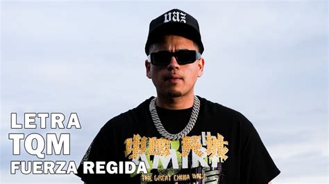 fuerza regida - tqm lyrics|tqm peso pluma lyrics.